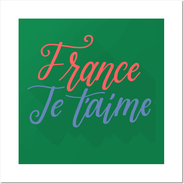 France Je T'aime Wall Art by Mako Design 